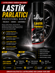 EBRAYN LASTİK PARLATICI SPREY – PROFESYONEL PARLAKLIK & BAKIM